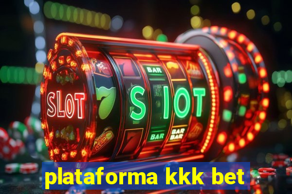 plataforma kkk bet